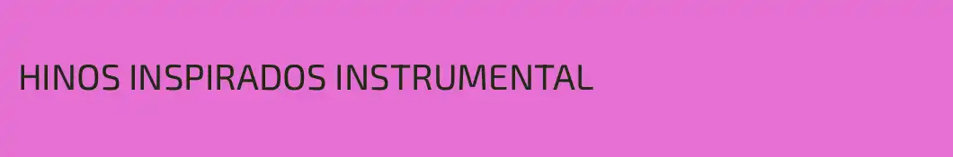 HINOS INSPIRADOS INSTRUMENTAL
